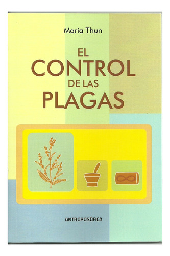 Libro - Control De Las Plagas, El - Maria Thun
