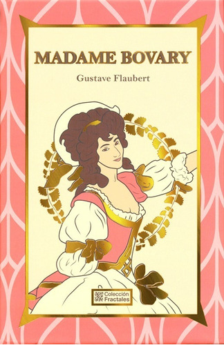 Madame Bovary - Gustave Flaubert Edición De Lujo