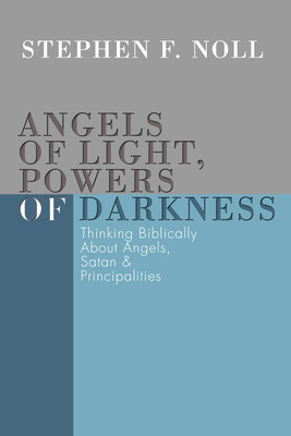 Libro Angels Of Light, Powers Of Darkness - Noll, Stephen