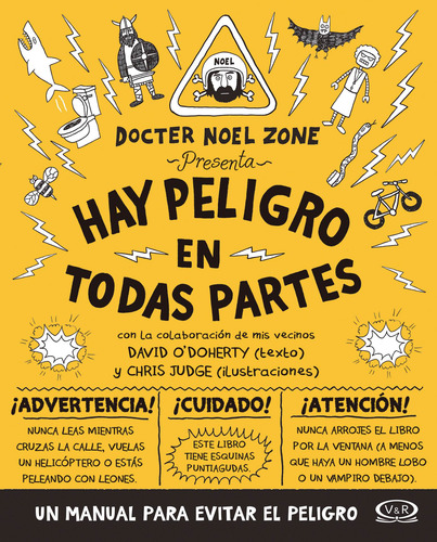 Hay peligro en todas partes: Docter el Zone, de O'Doherty, David. Editorial VR Editoras, tapa blanda en español, 2017