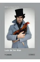Comprar Luis De Las Alas, De De Las Alas, Luís. Editorial La Fábric