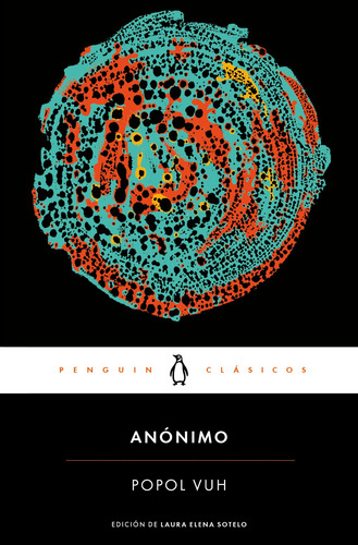 Popol vuh, de Anónimo. Penguin Clásicos Editorial Penguin Clásicos, tapa blanda en español, 2018