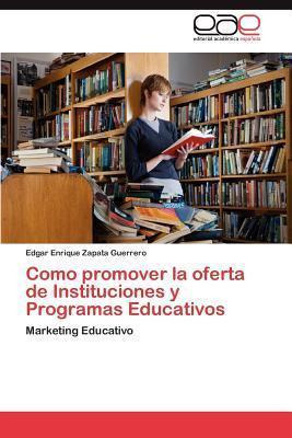 Libro Como Promover La Oferta De Instituciones Y Programa...