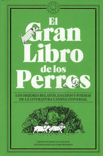 Gran Libro De Los Perros Los Mejores Relatos, Ensayos Y Poem