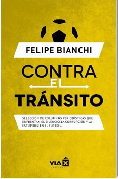 Contra El Transito / Felipe Bianchi