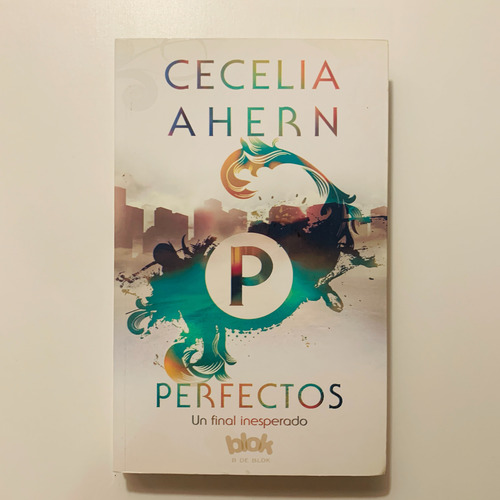 Libro Perfectos: Un Final Inesperado - Cecelia Ahern (Usado)