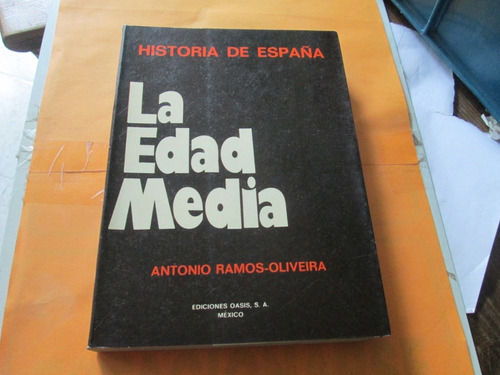 La Edad Media Historia De España, 2da Edición, Antonio Ramos