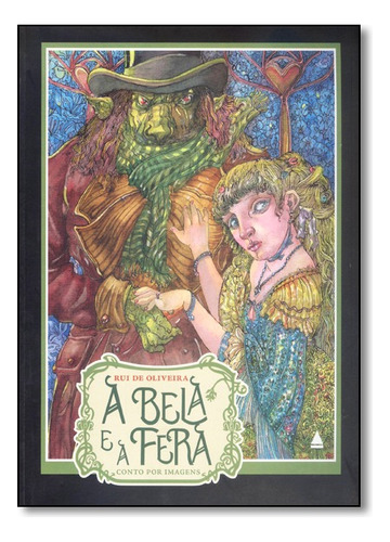 A Bela E A Fera, De Rui De Oliveira. Editora Nova Fronteira Em Português