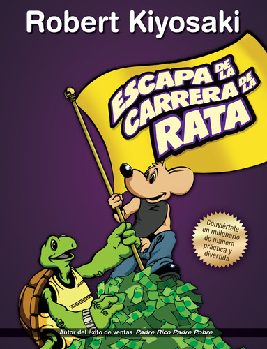 Libro: Escapa De La Carrera De La Rata