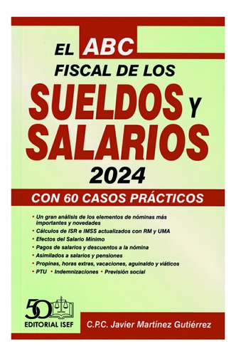 El Abc Fiscal De Los Sueldos Y Salarios 2024 Casos Prácticos