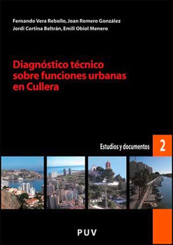 Diagnóstico Técnico Sobre Funciones Urbanas En Cullera, De Emili Obiol Menero Y Otros. Editorial Publicacions De La Universitat De València, Tapa Blanda En Español, 2008