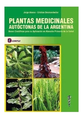 Plantas Medicinales De Uso En Argentina Nuevo!