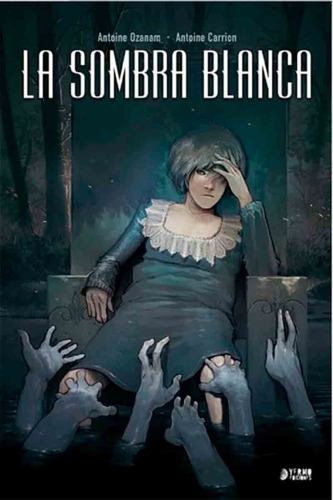 La Sombra Blanca Integral - Antoine Ozanam - Yermo