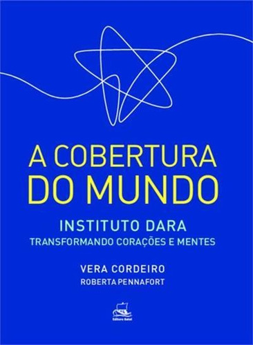 A Cobertura Do Mundo: Instituto Dara...1ªed.(2021) - Livro