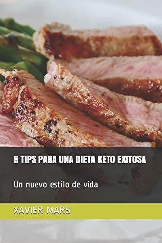 8 Tips Para Una Dieta Keto Exitosa