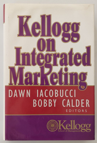 Kellogg On Integrated Marketing
