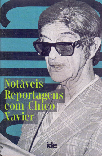 Libro Notaveis Reportagens Com Chico Xavier Boa Nova De Xav