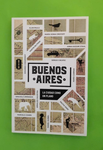 Buenos Aires, La Ciudad Como Un Plano - Aa.vv.