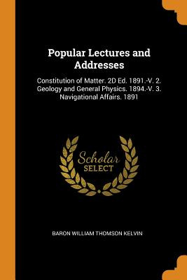 Libro Popular Lectures And Addresses: Constitution Of Mat...