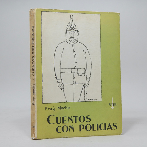 Cuentos Con Policías Fray Mocho Editorial Sur 1962 A3