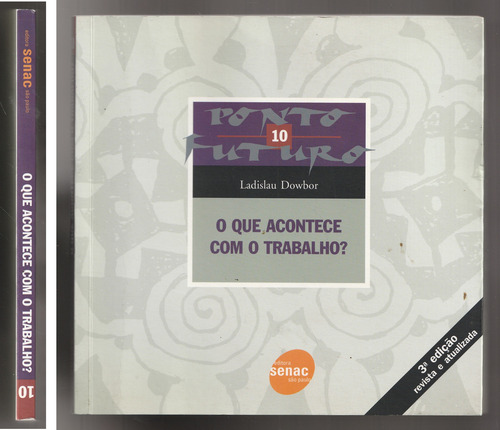 O Que Acontece Com O Trabalho (Usado)