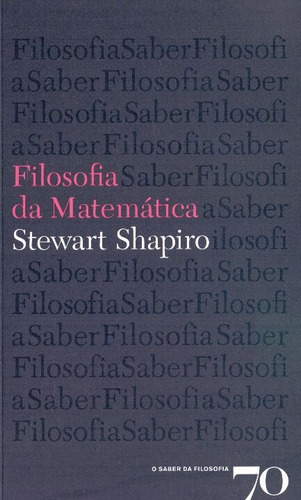 Filosofia Da Matemática, De Shapiro, Stewart. Editora Edicoes 70 Em Português