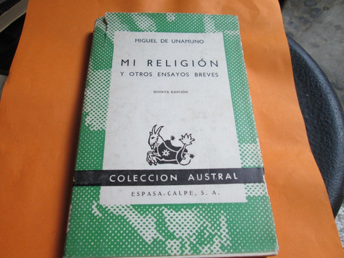 Mi Religión 5ta. Edición - Miguel De Unamuno 1968