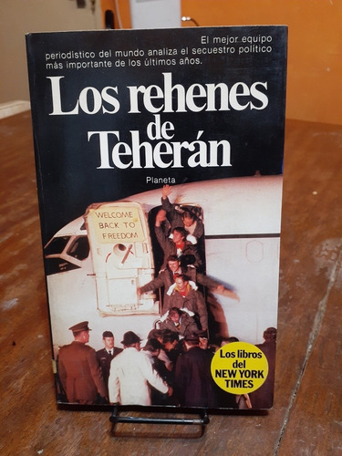 Los Rehenes De Teheran. New York Times Equipo Del.