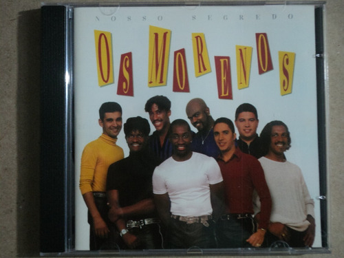 Cd Os Morenos- Nosso Segredo- 1997- Original- Frete Barato