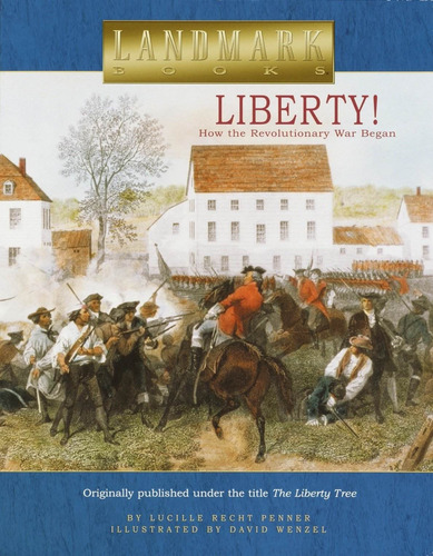 Liberty!: How The Revolutionary War Began Nuevo