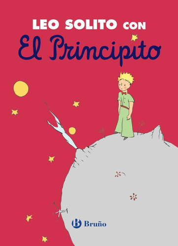 Libro Leo Solito Con El Principito - De Saint-exupery, An...