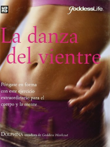 Libro La Danza Del Vientre De Dolphina  Ed: 1