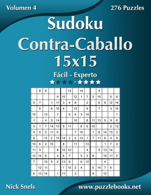 Libro Sudoku Contra-caballo 15x15 - De Fã¡cil A Experto -...