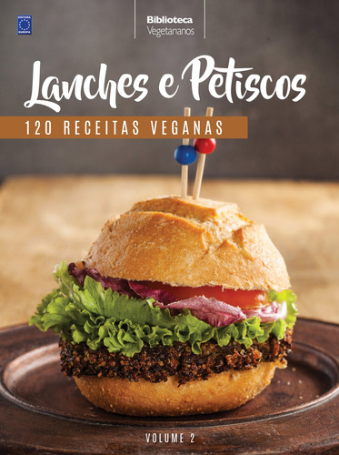 Coleção Vegetarianos - Volume 2: Lanches e petiscos, de Marco, Clivati. Editora Europa Ltda., capa dura em português, 2017