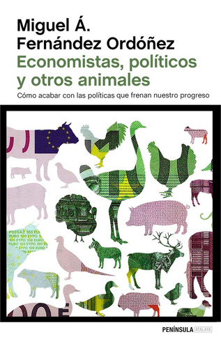 Economistas Politicos Y Otros Animales - Fernandez Ordoñez,m