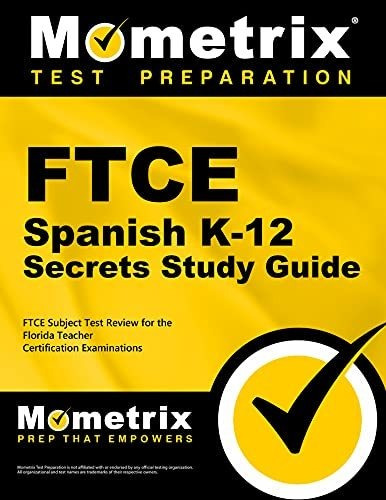 Book : Ftce Spanish K-12 Secrets Study Guide Ftce Exam...
