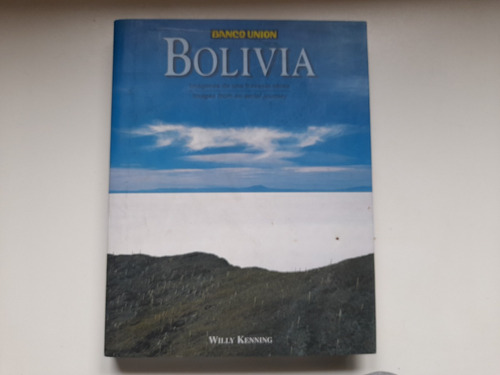 Bolivia, Imágenes Aéreas, Willy Kenning