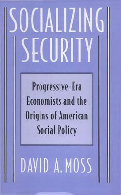 Libro Socializing Security - David A. Moss