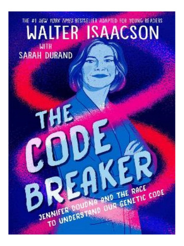 The Code Breaker -- Young Readers Edition - Walter Isa. Eb03