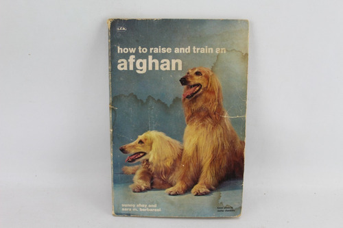 L7375 Sunny Shay -- How To Raise And Train An Afghan