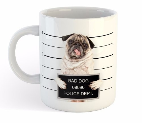 Taza De Ceramica Bad Dog Preso Buscado Wanted Perro Pug