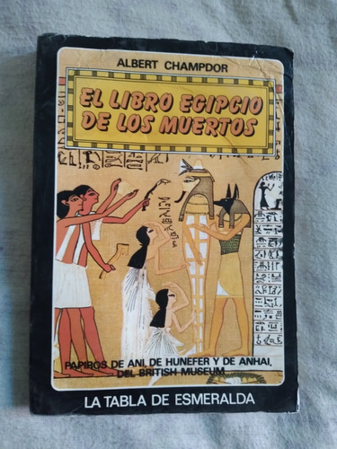 El Libro Egipcio De Los Muertos, Albert Champdor 