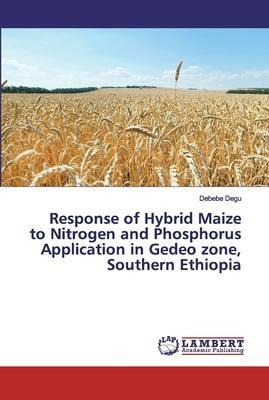 Libro Response Of Hybrid Maize To Nitrogen And Phosphorus...