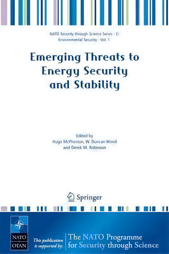 Emerging Threats To Energy Security And Stability, De Hugo Mcpherson. Editorial Springer Verlag New York Inc, Tapa Dura En Inglés