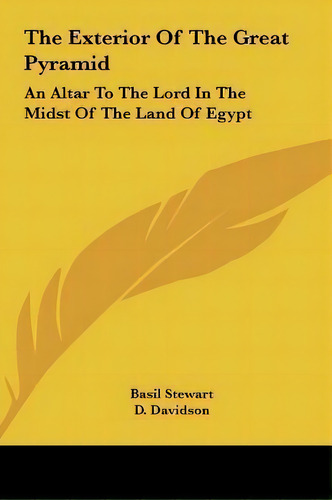The Exterior Of The Great Pyramid, De D Davidson. Editorial Kessinger Publishing, Tapa Dura En Inglés