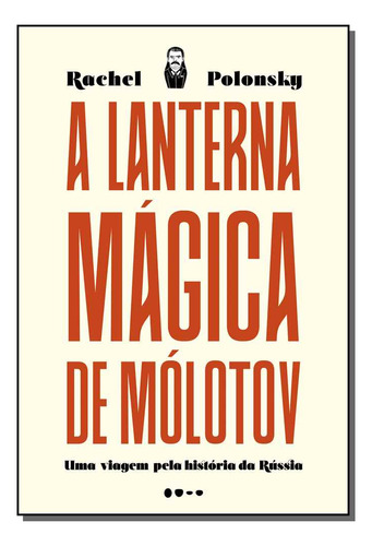 Libro Lanterna Magica De Molotov A De Polonsky Rachel Todav