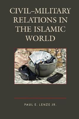 Libro Civil-military Relations In The Islamic World - Pau...