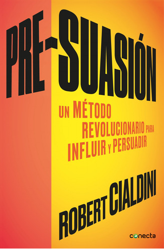 Pre-suasion - Cialdini Robert