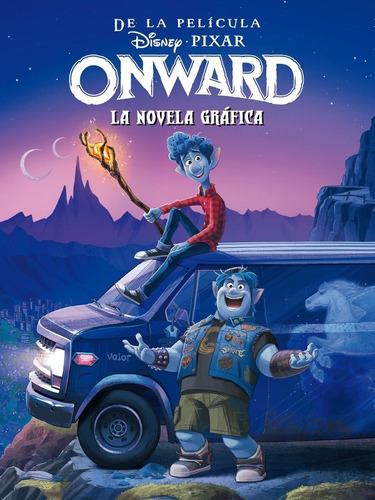 Onward. La novela grÃÂ¡fica, de Disney. Editorial Libros Disney, tapa dura en español