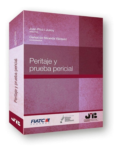 Peritaje Y Prueba Pericial - Pico I Junoy, Joan